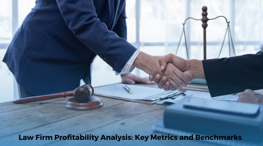 Law Firm Profitability Analysis: Key Metrics and Benchmarks