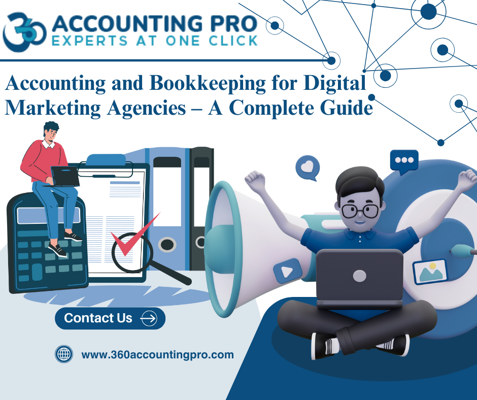 Accounting and Bookkeeping for Digital Marketing Agencies – A Complete Guide