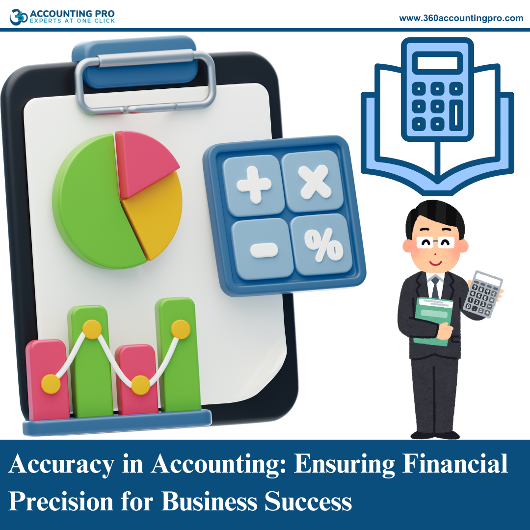 Accuracy in Accounting: Ensuring Financial Precision for Business Success