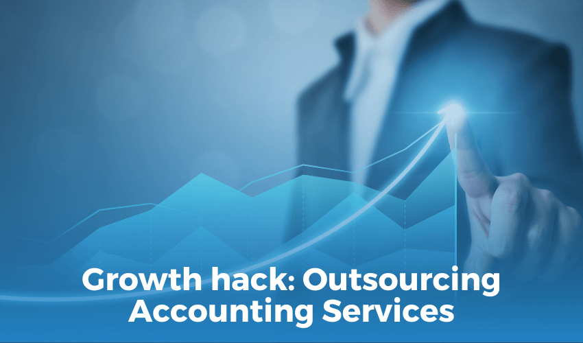 Growth Hack: Outsourcing Accounting Services