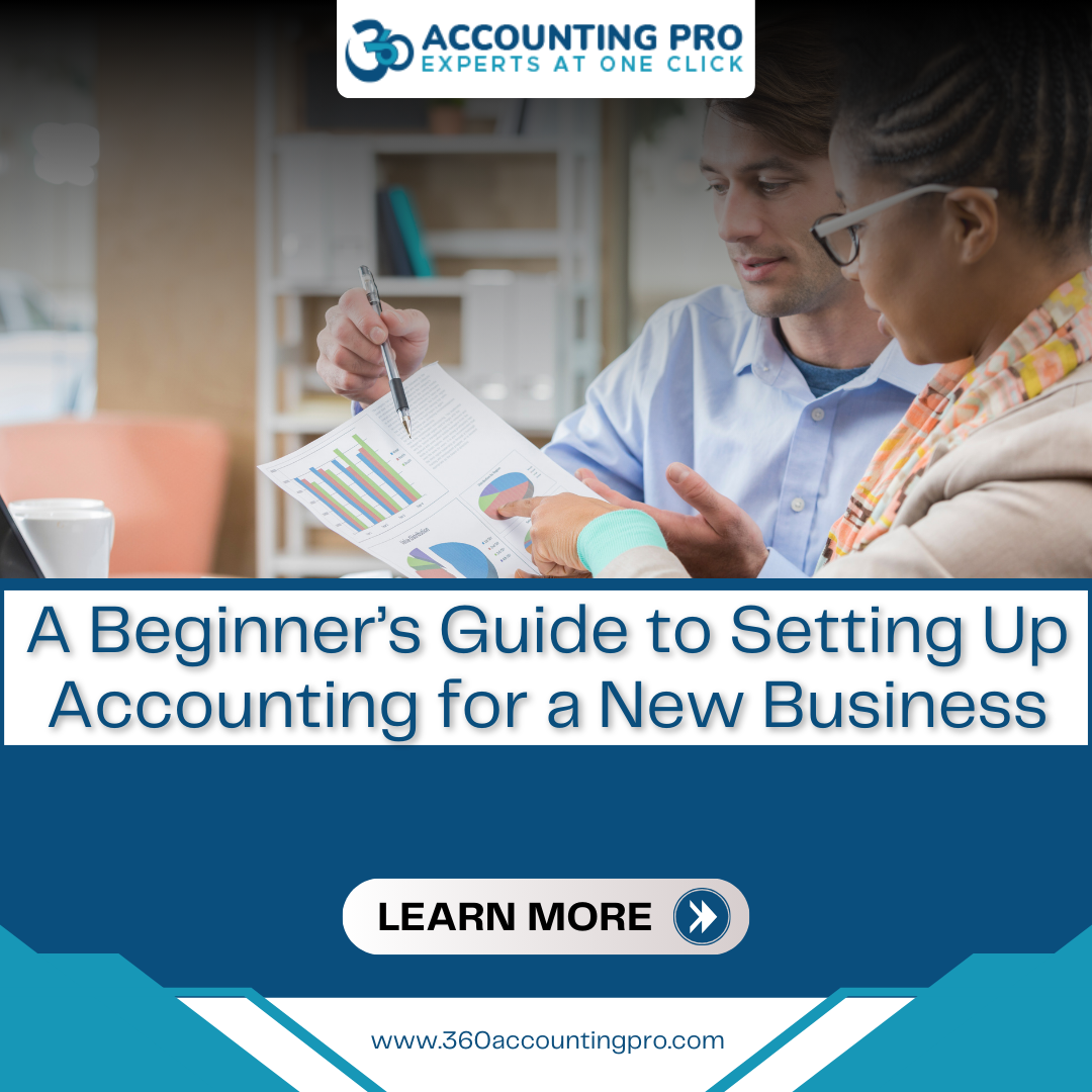 A Beginner’s Guide to Setting Up Accounting for a New Business