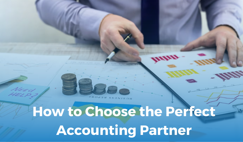 How to choose the perfect accounting partner