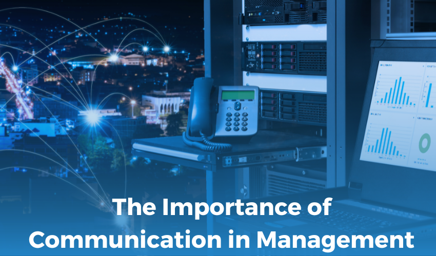 The Importance of Communication in Management