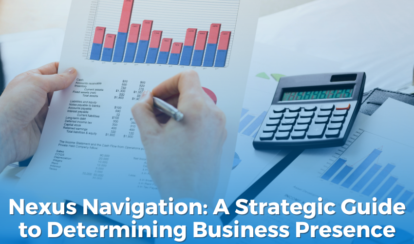  Nexus Navigation: A Strategic Guide to Determining Business Presence