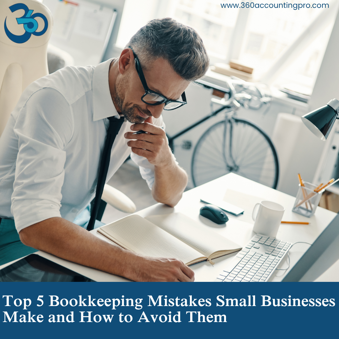 Top 5 Bookkeeping Mistakes Small Businesses Make and How to Avoid Them